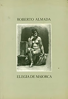 ALMADA, Roberto. Elegia de Maiorca. São Paulo: Massao Ohno Editora,  1991. 