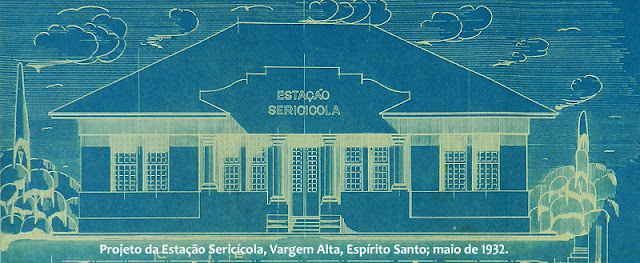 ID 534 - Projeto da Estação Sericícola de Vargem Alta, Espírito Santo; SATO, maio de 1932.